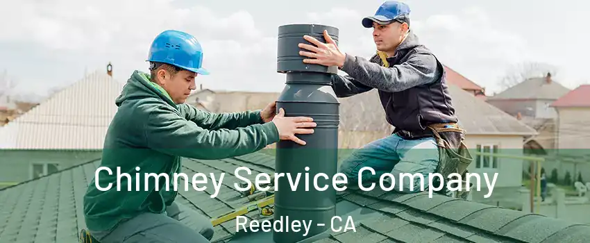 Chimney Service Company Reedley - CA