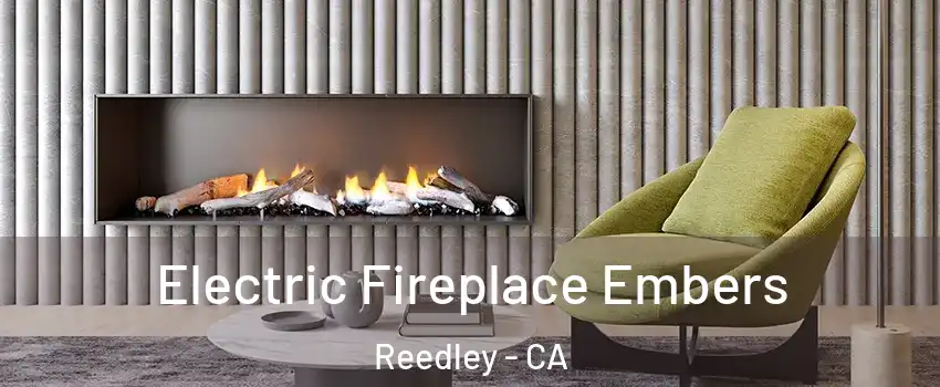  Electric Fireplace Embers Reedley - CA