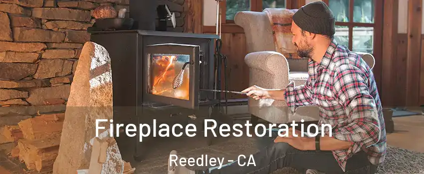  Fireplace Restoration Reedley - CA