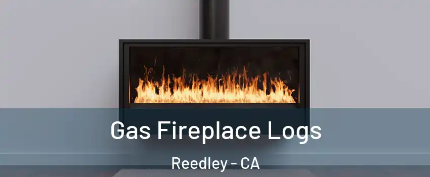  Gas Fireplace Logs Reedley - CA